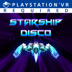 Starship Disco (PS VR)