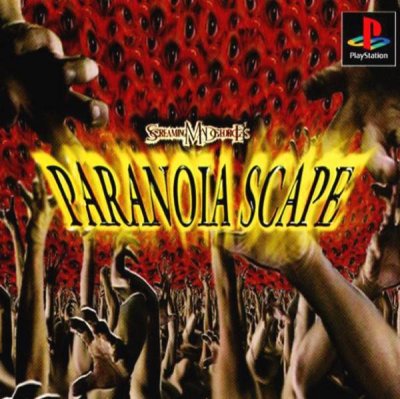 ParanoiaScape: Screaming Mad George's