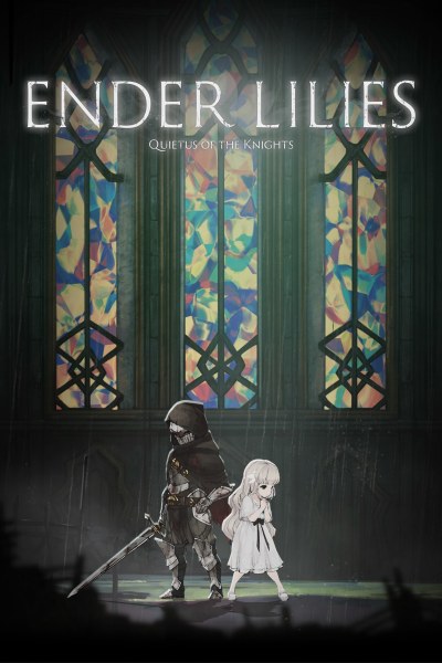 Ender Lilies : Quietus Of The Knights