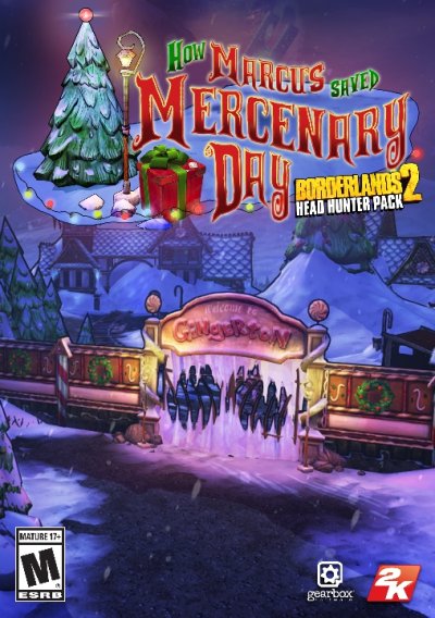 Borderlands 2 - Chasseur de Têtes 3 : Le Jour où Marcus a sauvé la Saint-Mercenaire (DLC)