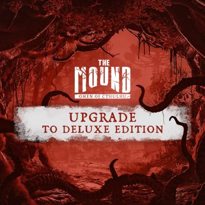 The Mound: Omen of Cthulhu - Upgrade to Deluxe (DLC)