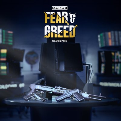 PAYDAY 3: Fear & Greed Weapon Pack (DLC)