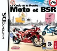 Le Code de la Route : Moto et BSR