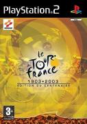 Le Tour de France 1903-2003 : Edition du Centenaire