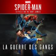 Marvel's Spider-Man: La Ville qui ne dort jamais - La guerre des Gangs (PS4 DLC)